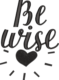 BE WISE