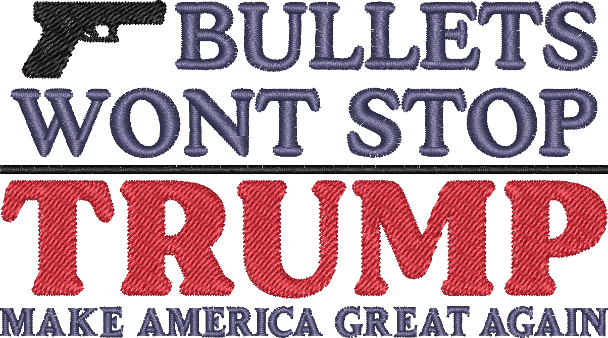Bullets Wont Stop Trump