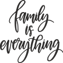 Family Is Eveything