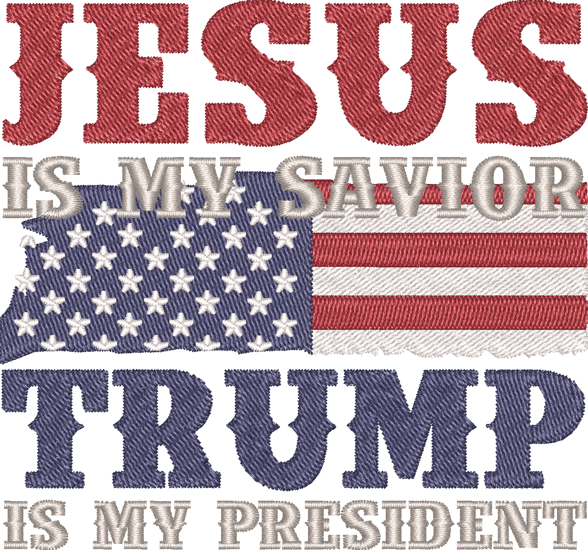 Jesus Savior Trump President