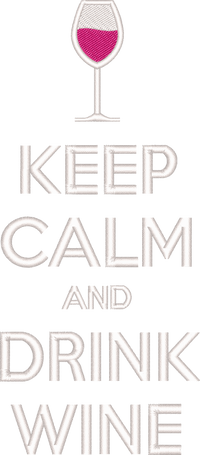 Keep Calm And Drink Wine