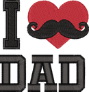 I Love Dad Mustache