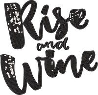 Rise and Wine Script