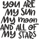 You Are My Sun Moon Stars Saying