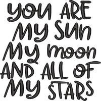 You Are My Sun Moon Stars Saying