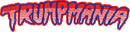 TRUMPMANIA — embroidery design preview