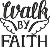 WALK BY FAITH — embroidery design preview