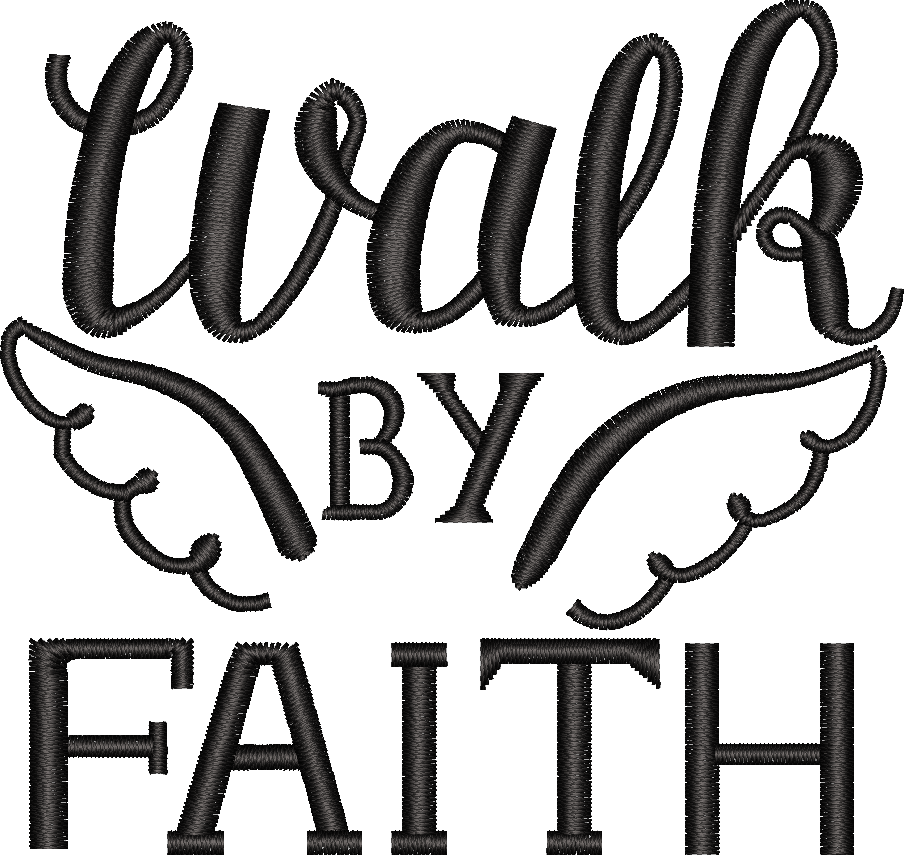 WALK BY FAITH
